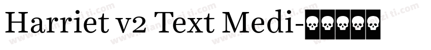 Harriet v2 Text Medi字体转换